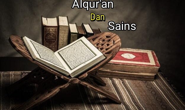 Kebenaran Al-qur'an Dan Sains